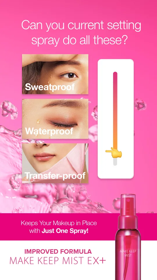 Make Keep Mist EX+ vertical: close-ups showing sweatproof, waterproof and transfer-proof makeup